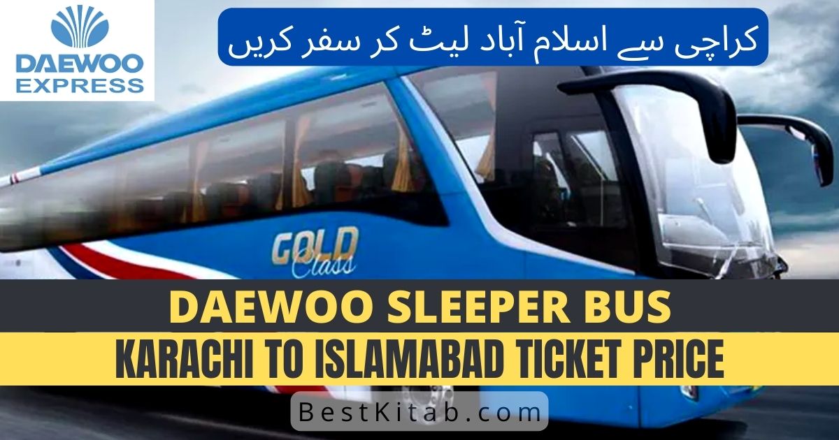 Daewoo Sleeper Bus Karachi to Islamabad Ticket Price 2022
