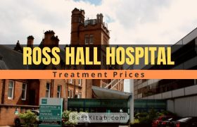 Ross Hall Hospital Price List 2022 [Treatment Charges]