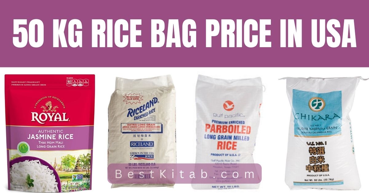 50 Kg Bag of Rice Price in USA 2022