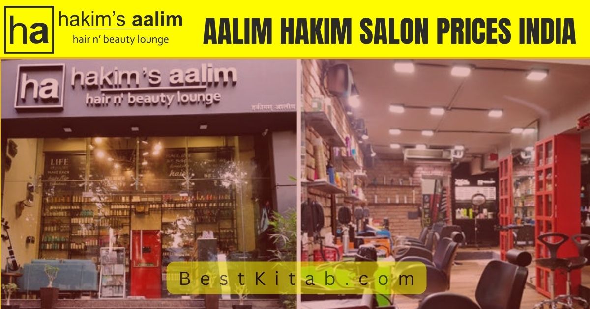 Aalim Hakim Salon Mumbai Price List 2023 in India
